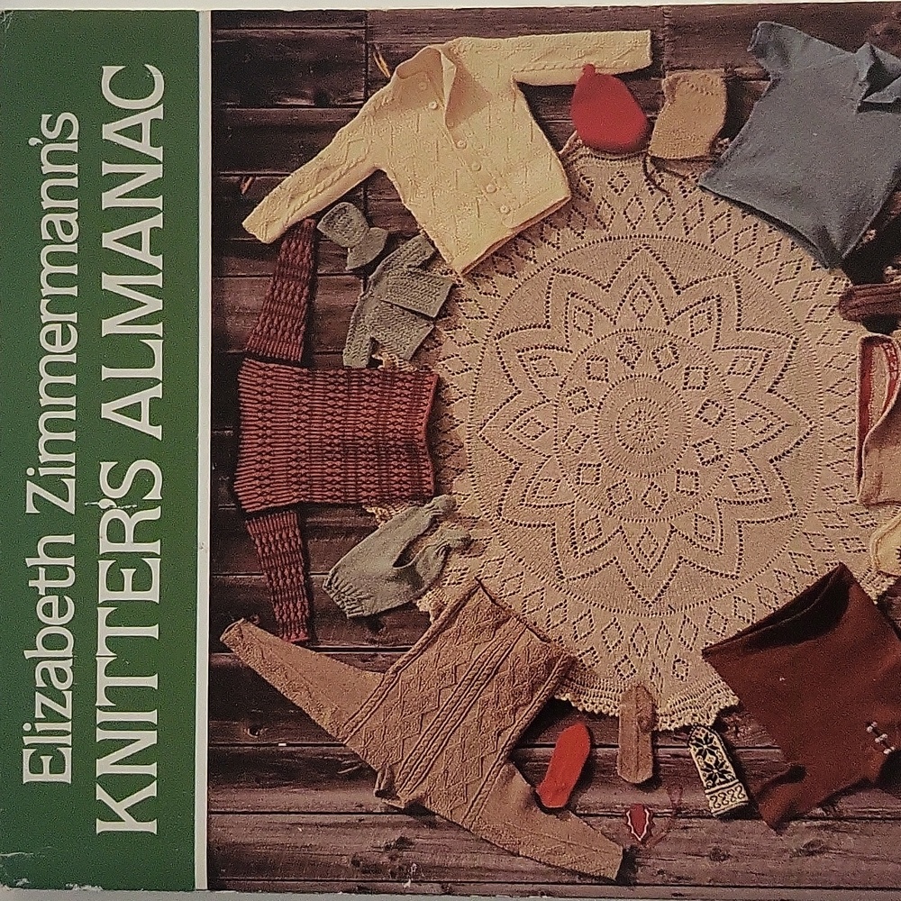 Elizabeth Zimmerman's Knitters Almanac 1981 Paperback By Elizabeth Zimmerman